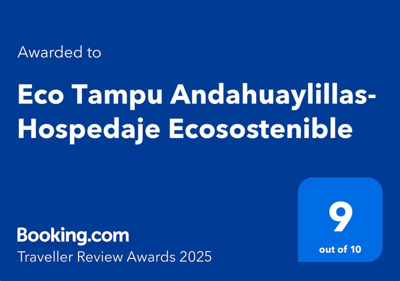 Eco Tampu Andahuaylillas- Hospedaje Ecosostenible Dış mekan fotoğraf
